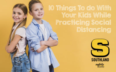 10 Things To do With Your Kids While Practicing Social Distancing
